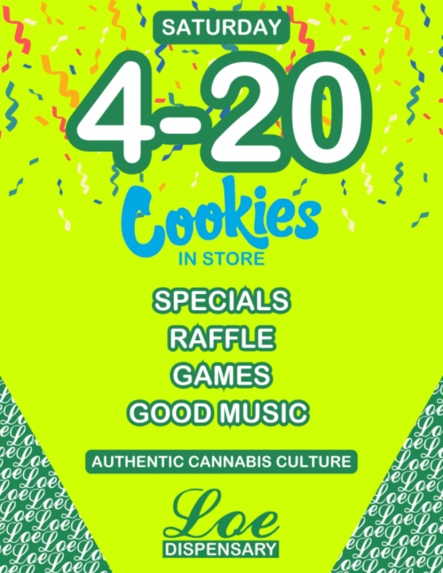 Loe Dispensary 4-20 Flyer